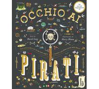 Occhio ai pirati. Con lente d'ingrandimento - Long David, Bloom Harry
