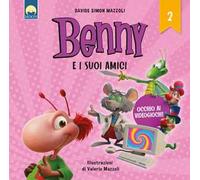 Occhio ai videogiochi! Benny e i suoi amici. Ediz. a colori