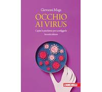 Occhio ai virus. Capire le pandemie per sconfiggerle