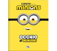 Occhio al Minion! Minions. Cattivissimo me 4. Ediz. a colori. Con occhiali da Minion