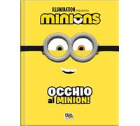 Occhio al Minion! Minions. Cattivissimo me 4. Ediz. a colori. Con occhiali da Minion