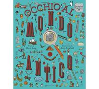 OCCHIO AL MONDO ANTICO EDIZ. A COLORI. CON LENTE D'INGRANDIMENTO - 2025