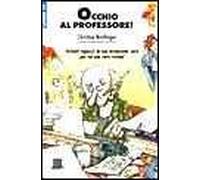 Occhio al professore!
