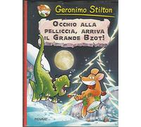 Occhio alla pelliccia, arriva il grande Bzot! Preistotopi. Ediz. illustrata