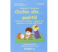 Occhio alla qualità Osservare e valutare i contesti per migliorare la scu...