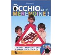 Occhio alle merendine. Con CD-ROM