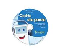 Occhio alle parole. Potenziare le strategie di lettura visiva e la compresione lessicale (8-13 anni). CD-ROM