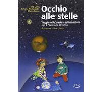 Occhio alle stelle. Ediz. illustrata