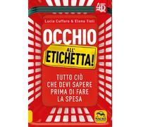 Occhio all'etichetta Tutto ciò che devi sapere prima di fare la