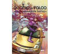 OCCHIO DI FALCO: KATE BISHOP n. 1 AFFARI DI FAMIGLIA Panini
