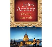 Occhio non vede. Una nuova indagine per William Warwick - Archer Jeffrey