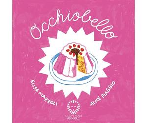 Occhiobello.Una filastrocca interattiva e musicale. Ediz. a colori