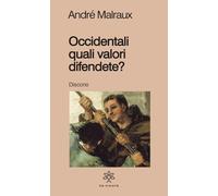 Occidentali, quali valori difendete?