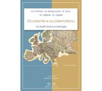 Occidente e occidentalismo. Tra realtà storica e ideologia