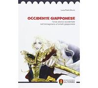 Occidente giapponese. L'eroe storico occidentale nell'immaginario a fumett...