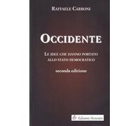 Occidente. Le idee che hanno portato allo Stato democratico