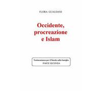 Occidente, procreazione e Islam