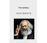 Occidente. Se vuoi essere il futuro domani, devi essere il presente oggi