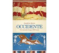 Occidente. Un racconto lungo 4000 anni