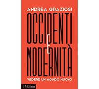 Occidenti e modernità. Vedere un mondo nuovo