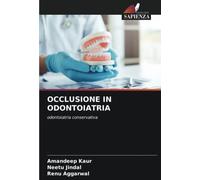 OCCLUSIONE IN ODONTOIATRIA: odontoiatria conservativa