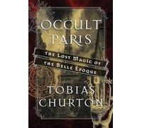 Tobias Churton Occult Paris (Copertina rigida)