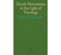 Occult Phenomena in the Light of Theology
