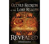 Occult Secrets of the Lost Realms Revealed
