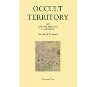 Occult Territory: An Arthur Machen Gazetteer