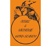 Occult & witchcraft Word Search Puzzle Book: Word Searches with Easy to Read Print about the Occult & Witchcraft | 6x9 inches, 110 pages | 50+ puzzles... Gift for vacations, Holidays and Free Times
