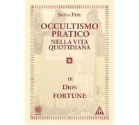 Occultismo pratico nella vita quotidiana - [Psiche 2]