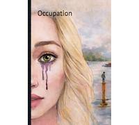 Occupation: A Story of War, Survival, and the Human Spirit