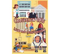 Occupation LOLs: Laughs from every profession!: Silly Job Jokes for Kids Ages 5-10 Who Want to Be Everything When They Grow Up! | 199+ jokes | 6x9inch | Easy-to-Print read