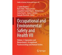 Occupational and Environmental Safety and Health VI: Ergonomics and Biomechanics, Occupational Psychosociology and Human Factors (2)