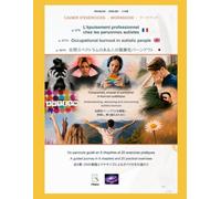 Occupational burnout in austistic people (Workbook)/L'épuisement professionnel chez les personnes autistes (Français/Anglais/Japonais)