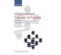Occupational Change in Europe: How Technology and Education Transform the Job Structure