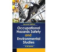 Occupational Hazards Safety and Environmental Studies, Second Edition