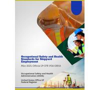 Occupational Safety and Health Standards for Shipyard Employment: May 2025, Official 29 CFR 1926 OSHA