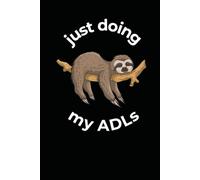 Occupational Therapist Funny Sloth: Occupational Therapist Appreciation Gifts, Funny Occupational Therapist Gift For Office Coworkers, Employees, Team, Adults, Boss