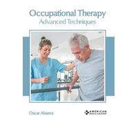 Occupational Therapy: Advanced Techniques (Copertina rigida)