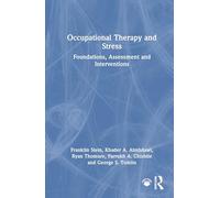 Occupational Therapy and Stress: Foundations, Assessment and Interventions