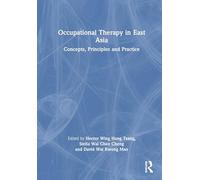Occupational Therapy in East Asia: Concepts, Principles and Practice