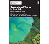 Occupational Therapy in East Asia: Concepts, Principles and Practice