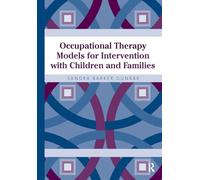 Occupational Therapy Models for Intervention with Children and Families