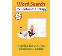 Occupational Therapy Word Search: Word Searches with Easy to Read Print about Occupational Therapy, ADLs, and More | 6x9 inches, 110 pages, 55 Puzzles ... | Great for Holidays, Free Time, & More!