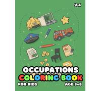 Occupations Coloring For Kid Book Age 3-8 V.4: 51 Fun and Adorable Occupations Illustrations for boys and girls