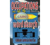 Occupations Word Search: Puzzling Professions: Decode the Roles That Make the World Go Round