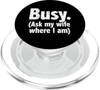 Occupato Chiedi a mia moglie dove sono umorismo marito PopSockets PopGrip per MagSafe
