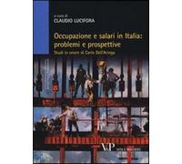 Occupazione e salari in Italia: problemi e prospettive. Studi in onore di ...