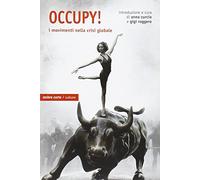 Occupy! I movimenti nella crisi globale